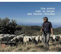 Une saison avec le berger des hautes chaumes