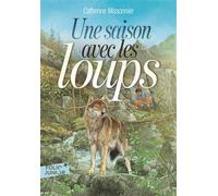 Une saison avec les loups - Folio Junior - A partir de 10 ans