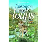 Une saison avec les loups - Folio Junior - A partir de 10 ans
