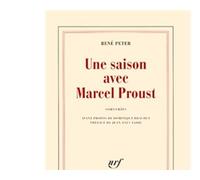 Une Saison avec Marcel Proust Souvenirs - René Peter - Gallimard - broché - Essai