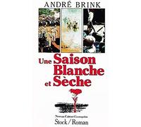 Une Saison blanche et sèche