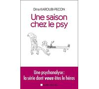 Une saison chez le psy: Une psychanalyse : la série dont VOUS êtes le héros