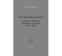 Une saison dans le roman Explorations modernistes : d'Apollinaire à Supervielle (1917-1930) - Emilien Sermier - Corti - broché - Essai