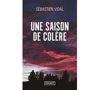 Une saison de colère - Sébastien Vidal - Pocket - Poche - Roman