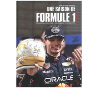 Une Saison De Formule 1 - De Bahreïn À Abou Dhabi - Les 24 Grands Prix Décryptés - Edition 2024