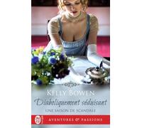 Une Saison De Scandale - Tome 3 - Diaboliquement Séduisant