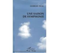 Une saison de symphonie Georges Ngal (Auteur)