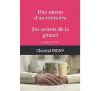 Une saison d'incertitudes: Le secret de la gitane