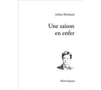 Une saison en enfer Arthur Rimbaud (Auteur)