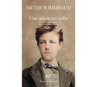 Une saison en enfer Arthur Rimbaud (Auteur), Yannick Haenel (Préface)