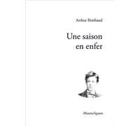 Une saison en enfer - Arthur Rimbaud - Mazeto Square - broché - Poésie