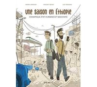 Une Saison en Ethiopie - Chinafrique, état d'urgence et macchiato