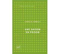 Une saison en prison - Coralie Camilli - Puf - broché - Essai