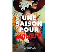 Une saison pour mourir - P.C. Roscoe - Hachette Romans - broché - Roman adolescent