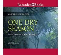 Une Saison sèche : sur Les Traces de Mary Kingsley [Import]