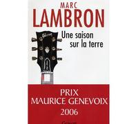 Une saison sur la terre - Marc Lambron - Grasset - broché - Roman