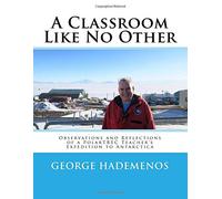 Une salle de classe pas comme les autres : observations et réflexions de l'expédition d'un enseignant PolarTREC en Antarctique
