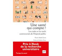 Une santé qui compte ? Les coûts et les tarifs controversés de l'hôpital public