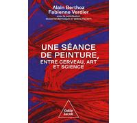 Une séance de peinture entre cerveau, art et science: Une séance de peinture entre art et science