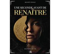 Une seconde avant de renaître