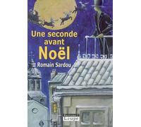 Une seconde avant Noël (grands caractères)