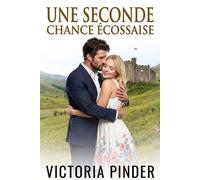 Une seconde chance écossaise - Victoria Pinder - Love in a Book - ebook (ePub) - Livre