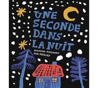 Une seconde dans la nuit Gaspard Ryelandt (Auteur), Eva Niollet (Auteur)