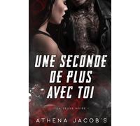 Une seconde de plus avec toi: La veuve noire