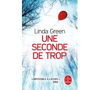Une seconde de trop - Linda Green - Lgf - Poche - Roman