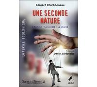 Une seconde nature - L'homme - La société - La liberté