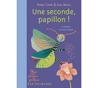 Une seconde, papillon !: Et 6 images de Cécile Gambini