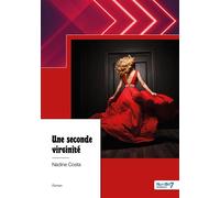 Une seconde virginité - Nadine Costa - Nombre 7 - broché - Roman