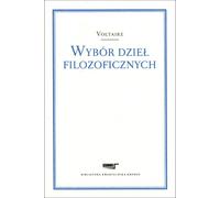 Une sélection d'ouvrages philosophiques - Voltaire (Literatur und Philosophie auf Polnisch)