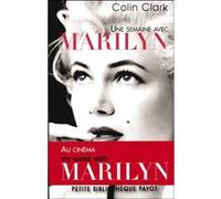 Une semaine avec Marilyn Colin Clark (Auteur), Jean-Noël Liaut (Traduction)