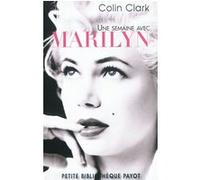 Une semaine avec Marilyn Colin Clark (Auteur), Jean-Noël Liaut (Traduction)
