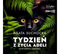 Une semaine dans la vie d'Adela - Agata Suchocka (Hörbuch auf Polnisch)