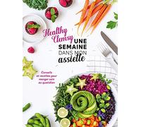 Une semaine dans mon assiette: Conseils et recettes pour manger sain au quotidien