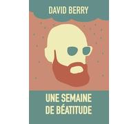 Une semaine de béatitude