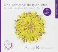 Une Semaine De Bien-Être Part 1