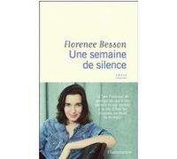 Florence Besson – Une semaine de silence – Essai – Broché (Flammarion)