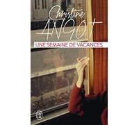 Une semaine de vacances de Angot. Christine (2013) Poche