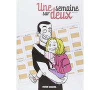 Une semaine sur deux - Tome 01