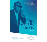 Une semelle de vie Poésie - Cheikh Diarra - L'harmattan - broché - Poésie