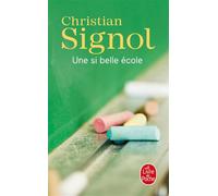Une si belle école - Christian Signol - Lgf - Poche - Roman