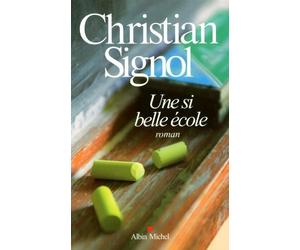 Une si belle école de Christian Signol (2010) Broché