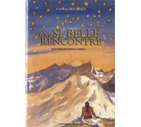 Une Si Belle Rencontre - Tome 2, Plus Près Des Étoiles