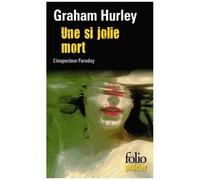 Graham Hurley – Une si jolie mort – Une enquête de l'inspecteur Faraday – Poche