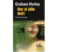 Graham Hurley – Une si jolie mort – Une enquête de l'inspecteur Faraday – Poche