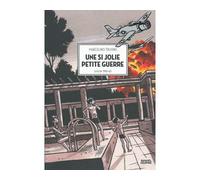 Marcelino Truong – Une si jolie petite guerre – Saigon 1961-63 – Broché – Éditions Denoël