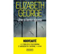 Une si lente agonie - Elizabeth George - Pocket - Poche - Roman